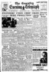 Coventry Evening Telegraph Monday 12 June 1950 Page 1