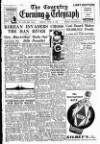 Coventry Evening Telegraph Friday 30 June 1950 Page 1