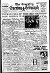Coventry Evening Telegraph Saturday 08 July 1950 Page 1
