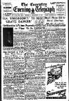Coventry Evening Telegraph Saturday 16 December 1950 Page 1