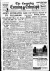 Coventry Evening Telegraph Friday 16 February 1951 Page 1