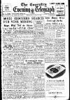 Coventry Evening Telegraph Wednesday 30 May 1951 Page 1