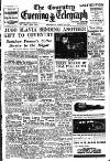 Coventry Evening Telegraph Saturday 26 April 1952 Page 1