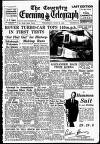 Coventry Evening Telegraph Wednesday 25 June 1952 Page 1