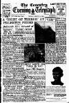 Coventry Evening Telegraph Monday 11 August 1952 Page 1