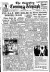 Coventry Evening Telegraph Friday 09 January 1953 Page 1