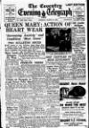Coventry Evening Telegraph Tuesday 24 March 1953 Page 1