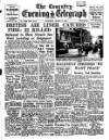 Coventry Evening Telegraph Saturday 13 March 1954 Page 1