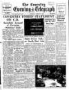 Coventry Evening Telegraph Saturday 14 August 1954 Page 1