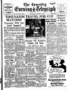 Coventry Evening Telegraph Saturday 08 January 1955 Page 13