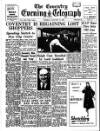 Coventry Evening Telegraph Tuesday 11 January 1955 Page 1