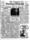 Coventry Evening Telegraph Wednesday 12 January 1955 Page 1