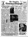 Coventry Evening Telegraph Friday 14 January 1955 Page 1