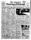 Coventry Evening Telegraph Saturday 15 January 1955 Page 1
