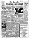 Coventry Evening Telegraph Monday 17 January 1955 Page 1