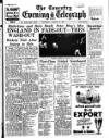 Coventry Evening Telegraph Saturday 13 August 1955 Page 21