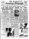 Coventry Evening Telegraph Thursday 18 February 1960 Page 1