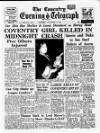 Coventry Evening Telegraph Saturday 11 November 1961 Page 1