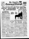 Coventry Evening Telegraph Wednesday 03 January 1962 Page 1