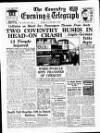 Coventry Evening Telegraph Tuesday 09 January 1962 Page 1