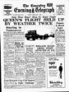 Coventry Evening Telegraph Friday 01 February 1963 Page 1