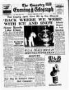 Coventry Evening Telegraph Monday 11 February 1963 Page 1