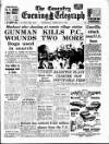 Coventry Evening Telegraph Wednesday 10 February 1965 Page 1