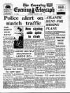Coventry Evening Telegraph Saturday 07 January 1967 Page 1