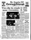 Coventry Evening Telegraph Saturday 21 January 1967 Page 1