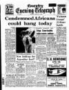 Coventry Evening Telegraph Tuesday 05 March 1968 Page 1
