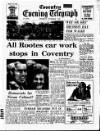 Coventry Evening Telegraph Thursday 07 November 1968 Page 1
