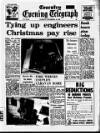 Coventry Evening Telegraph Tuesday 10 December 1968 Page 1