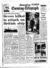 Coventry Evening Telegraph Thursday 09 December 1971 Page 1
