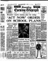 TUESDAY JULY 26 1977 Minister rejects county plea for delay `ACT NOW' ORDER ON SCHOOL PLANS