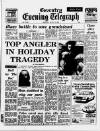 Coventry Evening Telegraph Monday 21 July 1980 Page 1
