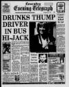 Coventry Evening Telegraph Monday 06 June 1988 Page 1