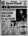 Coventry Evening Telegraph Wednesday 27 February 1991 Page 1