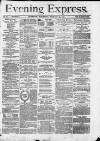 Liverpool Evening Express Thursday 29 January 1874 Page 1