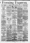 Liverpool Evening Express Monday 02 February 1874 Page 1