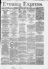 Liverpool Evening Express Thursday 19 February 1874 Page 1