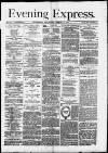 Liverpool Evening Express Thursday 19 March 1874 Page 1