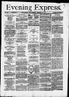 Liverpool Evening Express Wednesday 25 March 1874 Page 1