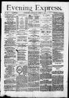 Liverpool Evening Express Thursday 09 April 1874 Page 1