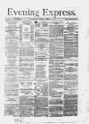 Liverpool Evening Express Friday 17 April 1874 Page 1