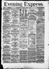 Liverpool Evening Express Monday 01 June 1874 Page 1