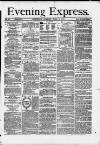 Liverpool Evening Express Tuesday 30 June 1874 Page 1