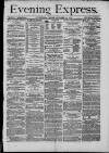 Liverpool Evening Express Friday 30 October 1874 Page 1
