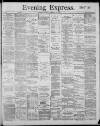 Liverpool Evening Express Monday 11 February 1889 Page 1