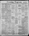 Liverpool Evening Express Monday 01 April 1889 Page 1