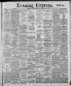 Liverpool Evening Express Tuesday 10 September 1889 Page 1